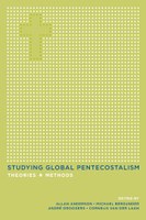 GloPent Publication: Studying Global Pentecostalism. Theories and Methods